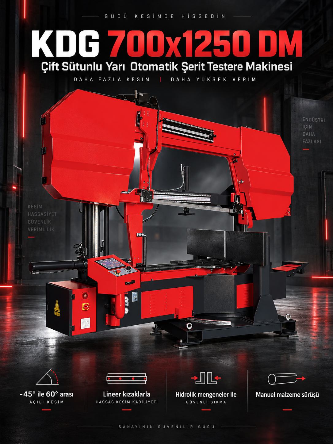 KDG 700x1250 DM Çift Sütunlu Yarı Otomatik Şerit Testere Makinesi
